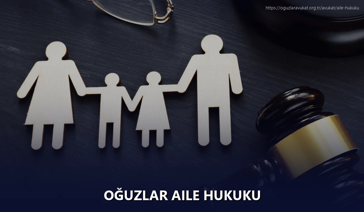 Oğuzlar Aile Hukuku