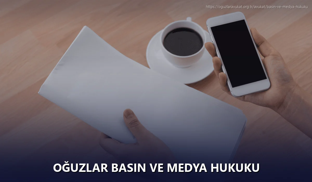 Oğuzlar Basın ve Medya Hukuku