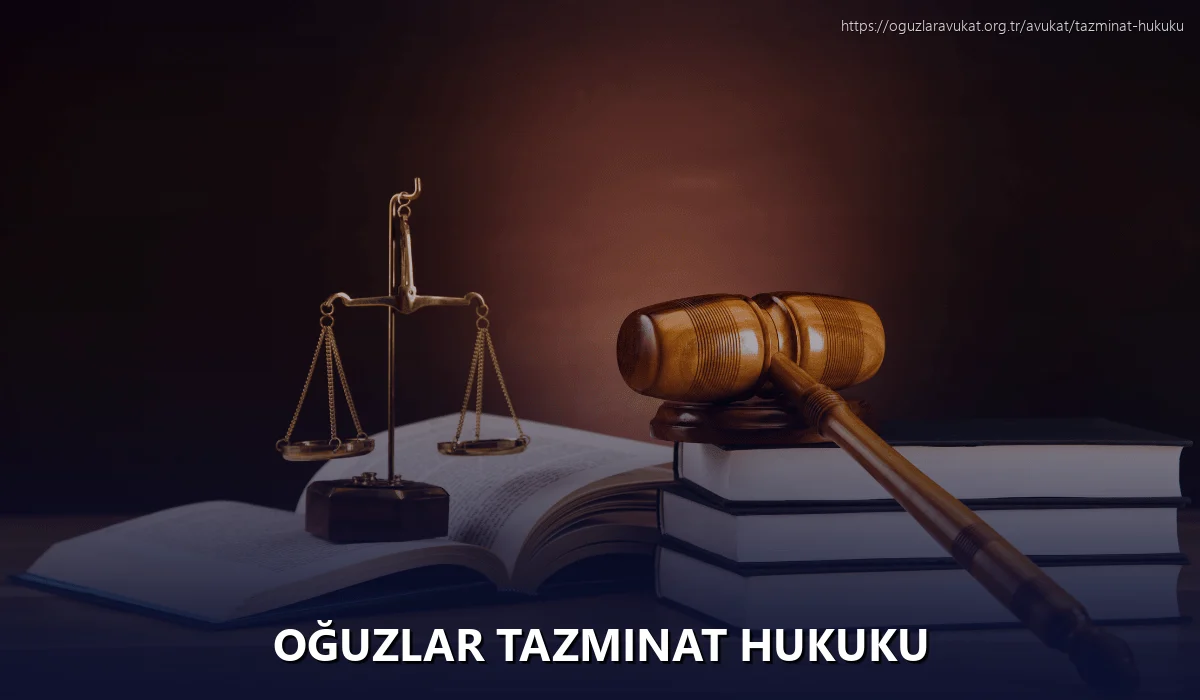 Oğuzlar Tazminat Hukuku