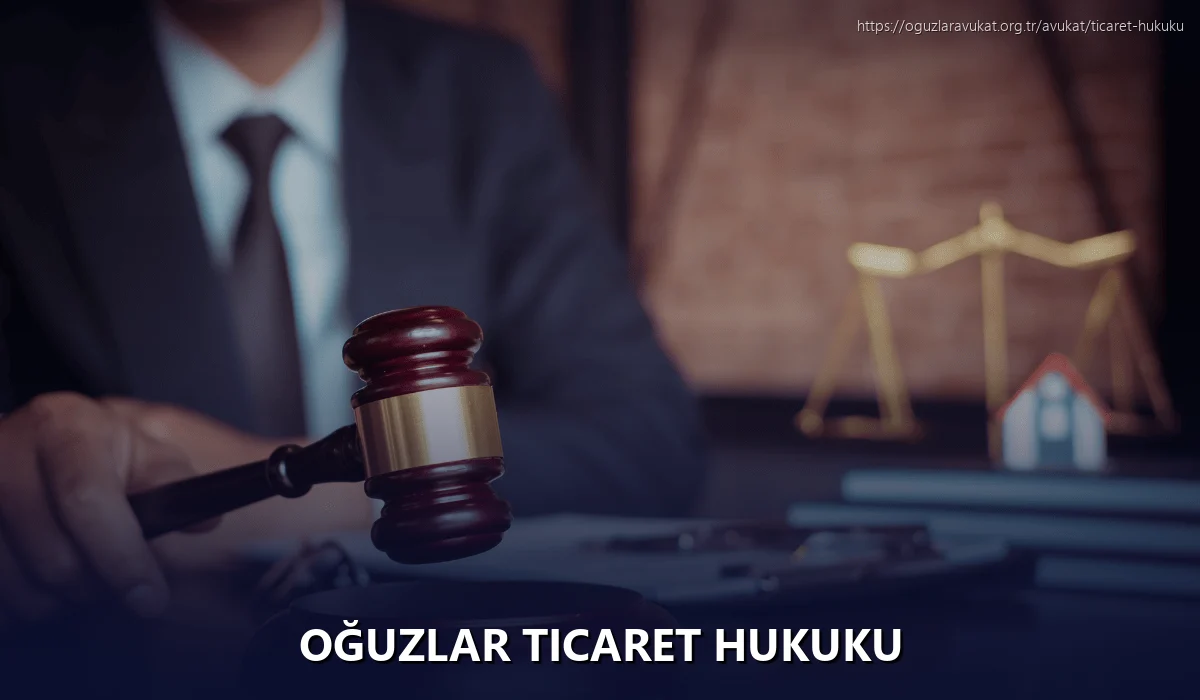 Oğuzlar Ticaret Hukuku