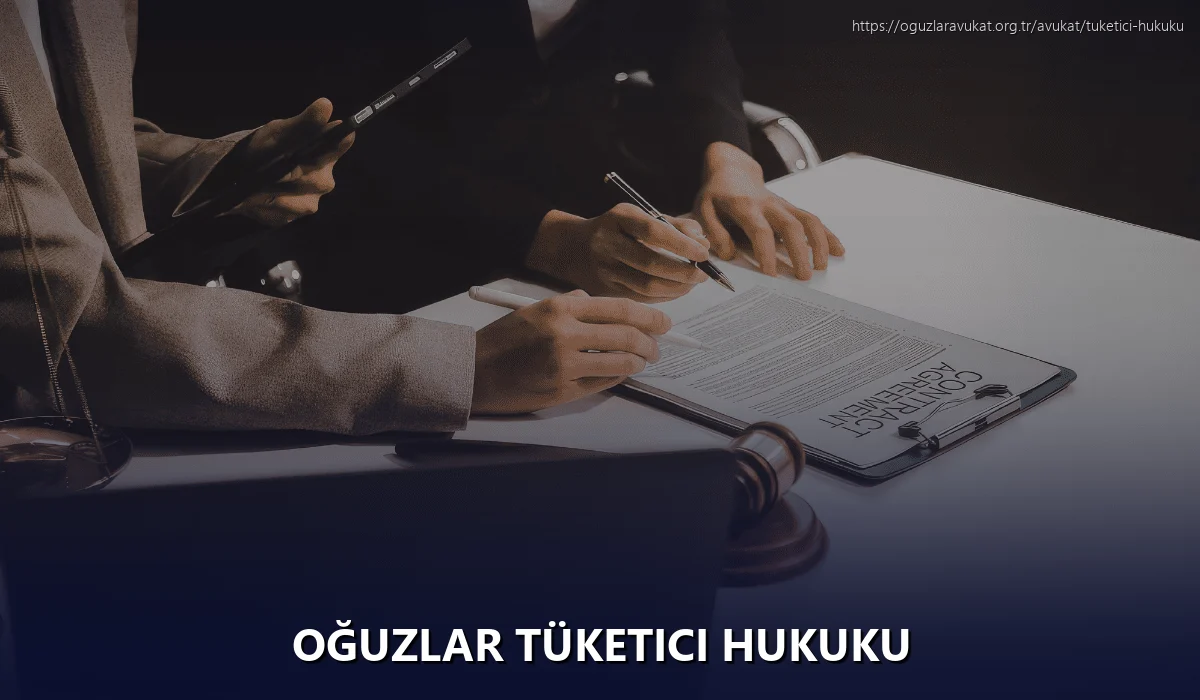 Oğuzlar Tüketici Hukuku
